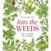 Into the Weeds: How to Garden Like a Forager