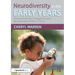 Neurodiversity in the Early Years: Practical and Proven Strategies to Enable Neurodivergent Children to Thrive