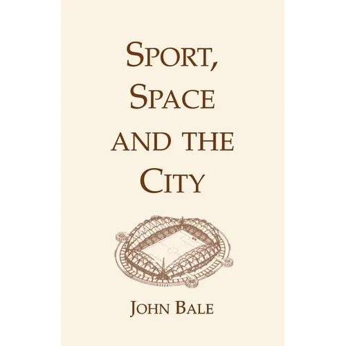 Sport, Space and the City