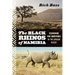 Black Rhinos of Namibia: Searching for Survivors in the African Desert