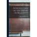 Introduction to the Theory of Relativity