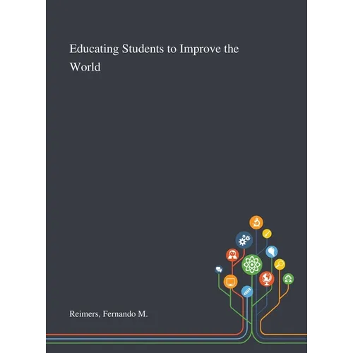 Educating Students to Improve the World