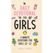 Daily Devotional for Girls: 3-Minute Devotions for Girls 10-12
