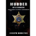 MURDER of a Career: If you only knew.....Conspiracy in County Government