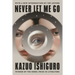 Never Let Me Go: Twentieth Anniversary Edition