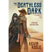 The Deathless Dark