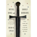 Infidel Kings and Unholy Warriors: Faith, Power, and Violence in the Age of Crusade and Jihad