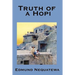 Truth of a Hopi: Stories Relating to the Origin, Myths and Clan Histories of the Hopi