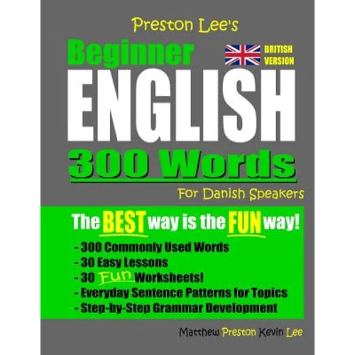 Preston Lee's Beginner English 300 Words For Danish Speakers (British Version)