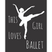 This Girl Loves Ballet: Fun Dance Sketchbook for Drawing, Doodling and Using Your Imagination!