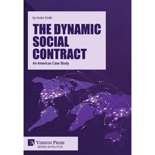 The Dynamic Social Contract: An American Case Study
