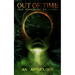 Out of Time: True Paranormal Encounters