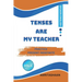 Tenses Are My Teacher: Practice Present Indefinite For Speaking English
