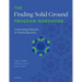 The Finding Solid Ground Program Workbook: Overcoming Obstacles in Trauma Recovery