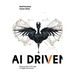 AI Driven: Staying Alive in the Age of Digital Darwinism