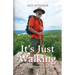 It's Just Walking: Just Pete on the Appalachian Trail
