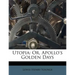 Utopia: Or, Apollo's Golden Days
