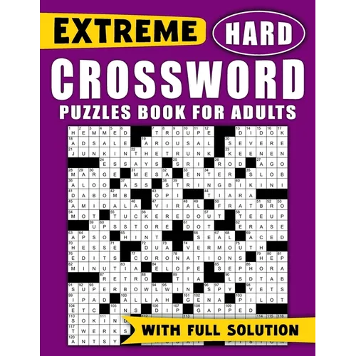Extreme Hard Crossword Puzzles Book For Adults: Large Print Crossword Puzzles book, Large Font Puzzle For Adults and Teens Anti eye strain