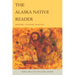 The Alaska Native Reader: History, Culture, Politics
