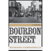 Bourbon Street: A History
