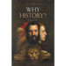 Why History?: A History