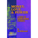 Money, Love & Power: A Guide to Understanding Congress