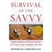 Survival of the Savvy: High-Integrity Political Tactics for Career and Company Success