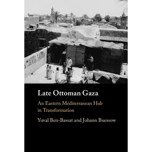 Late Ottoman Gaza