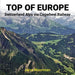 Top of Europe: Switzerland Alps via Cogwheel Railways