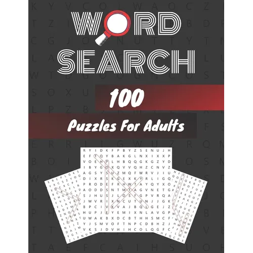 Word Search 100 Puzzles For Adults Large Print Edition: Word Search Book For Adults