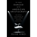 To Have Danced with American Aristocrats: The Untold Story Behind the Bernie Sanders Political Revolution