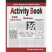 Activity Book: 500 Medium Logic Puzzles (Sudoku, Kakuro, Hitori, Minesweeper, Masyu, Suguru, Binary Puzzle, Slitherlink, Futoshiki, Fillomino)