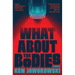 What about the Bodies
