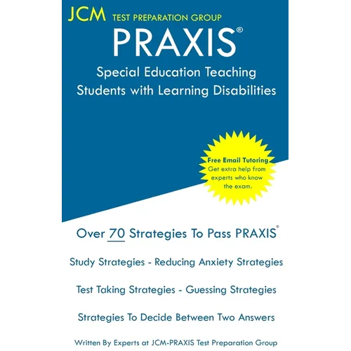 PRAXIS Special Education Teaching Students with Learning Disabilities - Test Taking Strategies: PRAXIS 5383 - Free Online Tutoring - New 2020 Edition