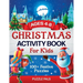 Christmas Activity Book For Kids: 100+ Festive Color By Numbers, Connect The Dots, Mazes, and Coloring Pages
