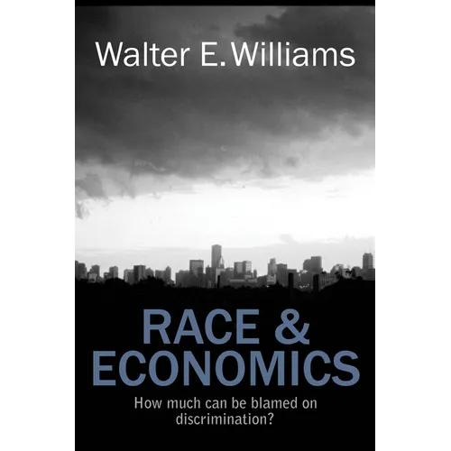 Race & Economics: How Much Can Be Blamed on Discrimination?