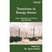 Transition in Energy Sector: Scope, Challenges and Future Opportunities