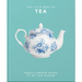 The Little Book of Tea: Freshly Brewed Words of Wit and Wisdom