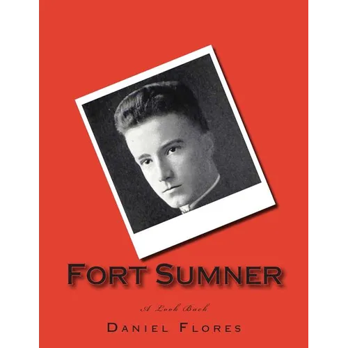 Fort Sumner: A Look Back