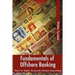 Fundamentals Of Offshore Banking: How To Open Accounts Almost Anywhere