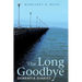 The Long Goodbye: Dementia Diaries