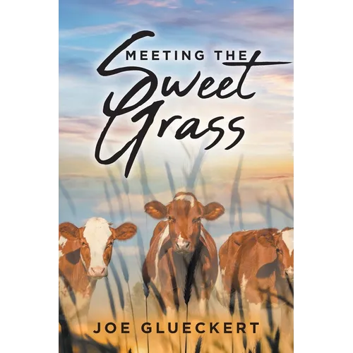 Meeting the Sweet Grass