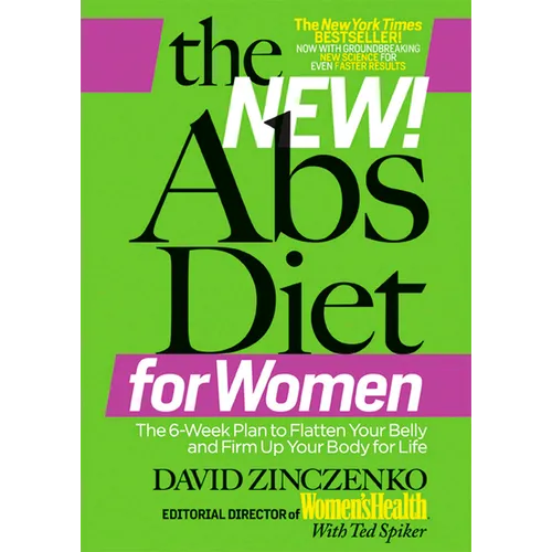 The New ABS Diet for Women: The Six-Week Plan to Flatten Your Stomach and Keep You Lean for Life