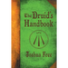 The Druid's Handbook: Ancient Magick for a New Age