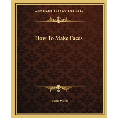 How To Make Faces