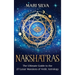Nakshatras: The Ultimate Guide to the 27 Lunar Mansions of Vedic Astrology