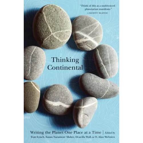 Thinking Continental: Writing the Planet One Place at a Time