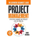Project Management: A Beginner's Guide To Effectively Manage Any Project Like The Pros Do