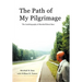 The Path of My Pilgrimage: The Autobiography of Marshall Brent Bass