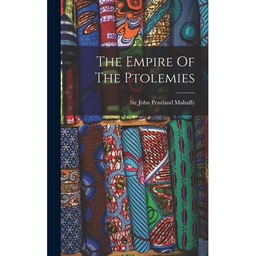 The Empire Of The Ptolemies